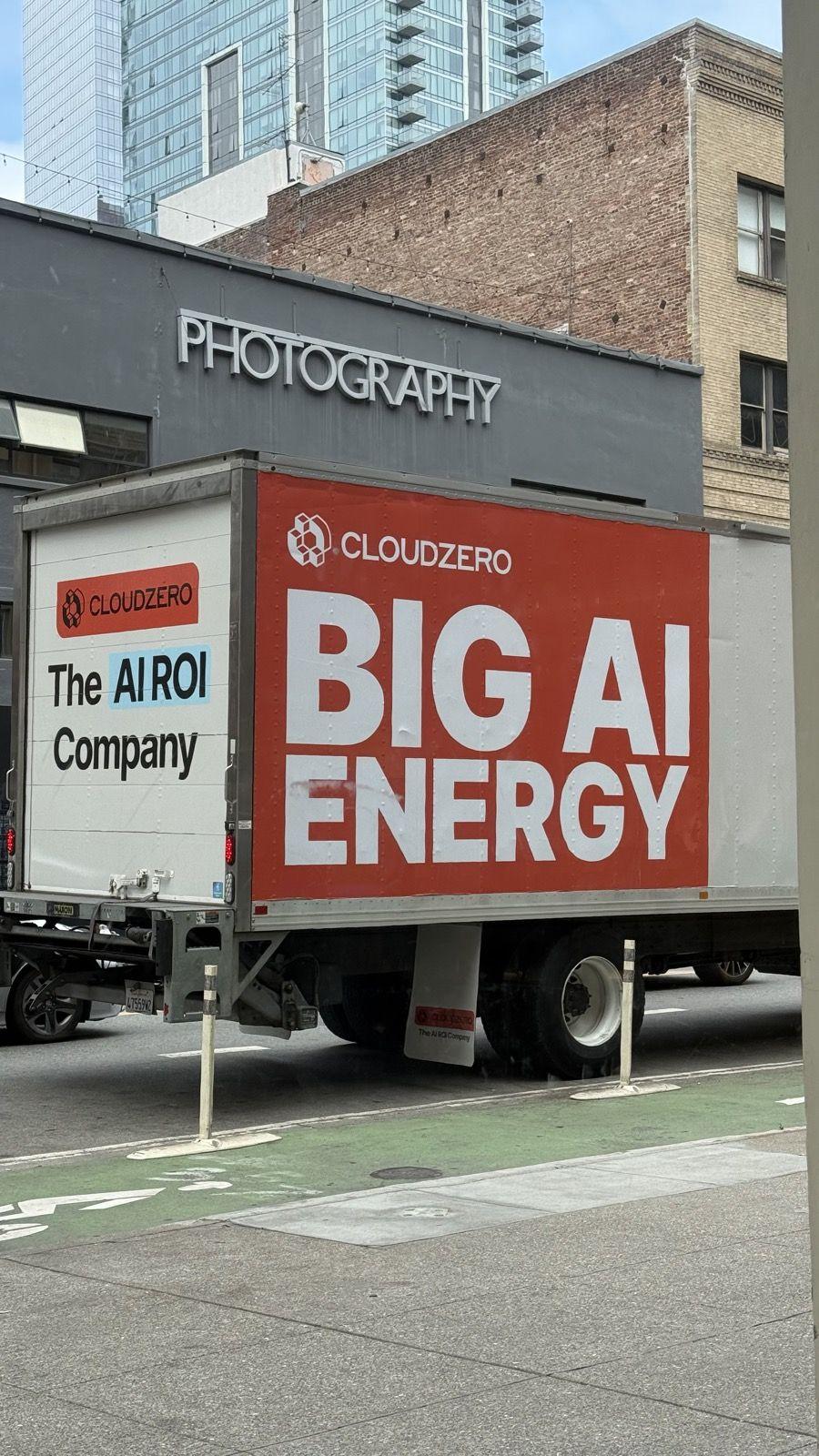 CloudZero's box truck in downtown San Francisco, 16 September 2026: BIG AI ENERGY on the side panel, The AI ROI Company on the rear.